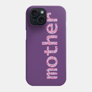 Mom Floral Art Typography Mother Blue Pink Phone Case