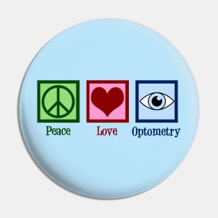 Peace Love Optometry Pin