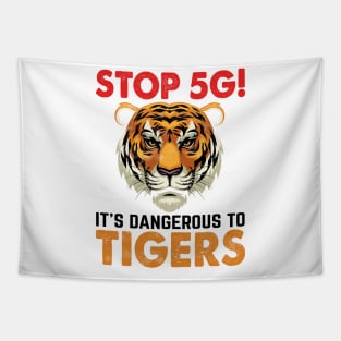 stop 5g it's dangerous to tigers Tapestry