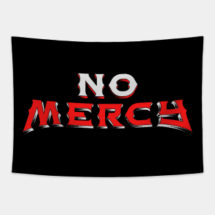 No Fear No Pain No Mercy Tapestry