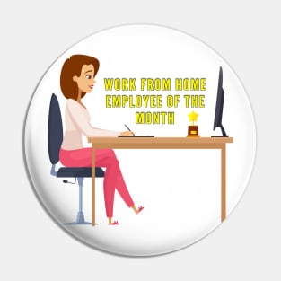 Work From Home Employee Of The Month Pin