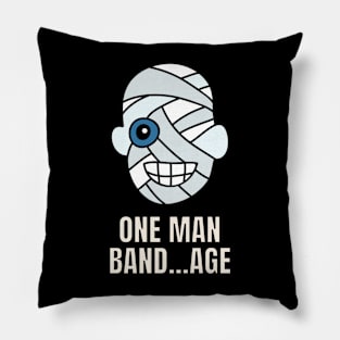 Halloween Mummy Pun One Man Band...age Pillow