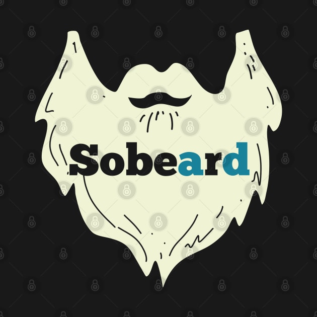 Sober Beard by FrootcakeDesigns