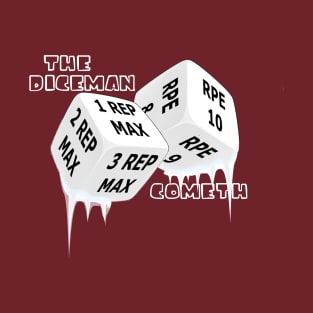 The Diceman Cometh T-Shirt