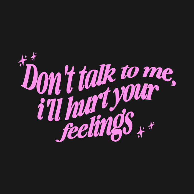 Don't Talk to Me Shirt, , Y2K Style Tee Shirt, Gifts for Her, Gifts for Him, Couples Gifts by ILOVEY2K