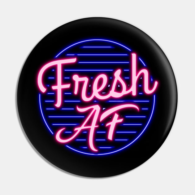 Fresh AF Classic Pin by freshafclothing