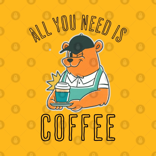 All You Need Is Coffee Coffee Addict by Odetee