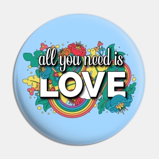 All You Need is Love Pin