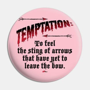 Temptation-black Pin