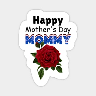 Happy Mother's Day Mommy 2024 Magnet