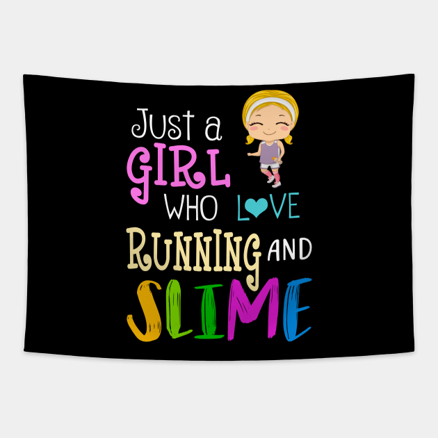 Just A Girl Who Loves Running And Slime Tapestry by martinyualiso