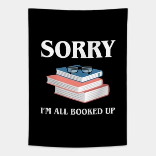 Sorry Im All Booked Up Bookworm Quotes Tapestry