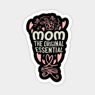 Mom The Original Essential Worker Magnet