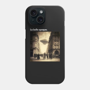 UFO In Paris La Belle Epoque Phone Case