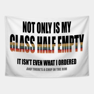 A Glass Half Empty Tapestry