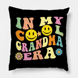 In my cool Grandma Era Pillow