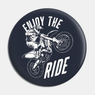 Enjoy The Ride Pin