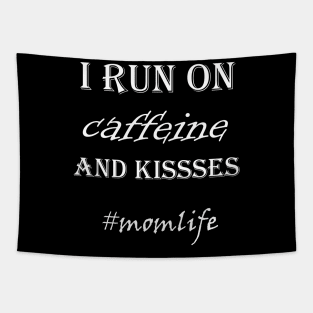 I Run On Caffiene And Kisses Tapestry