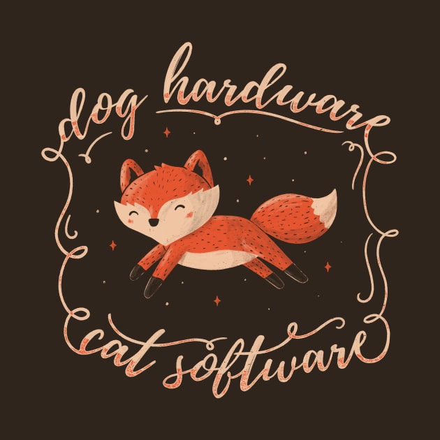 Dog Hardware Cat Software by Tobe_Fonseca