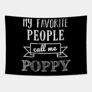 My Favorite People Call Me Poppy Father'S Day Tapestry