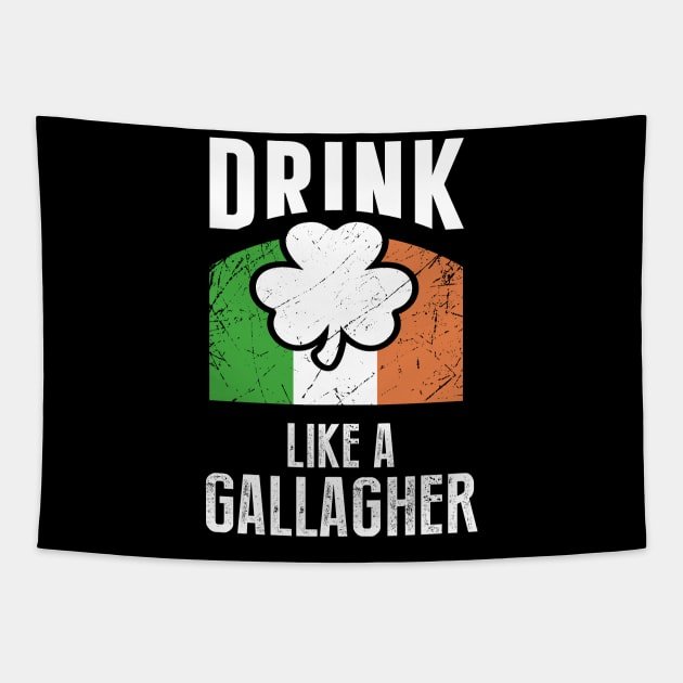 Drink Like A Gallagher St Patrics Day Tapestry by amalya