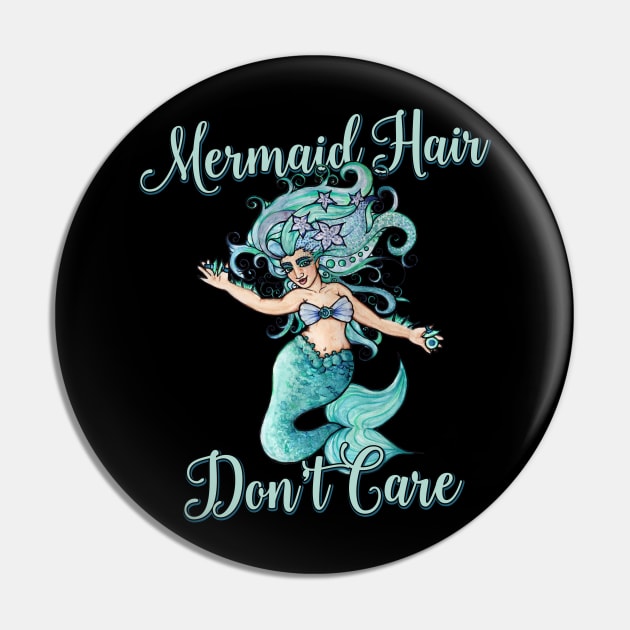 Mermaid Hair Don't Care Pin by bubbsnugg