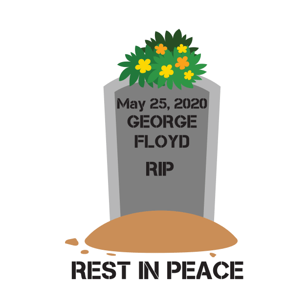 Rest In Peace by TshirtStoreloft