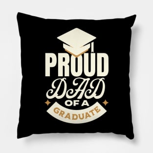 Proud Dad of a class of 2023 graduate senior graduation Pillow