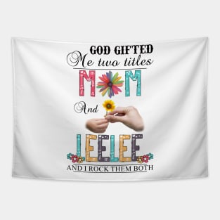 Vintage God Gifted Me Two Titles Mom And Leelee Wildflower Hands Flower Happy Mothers Day Tapestry