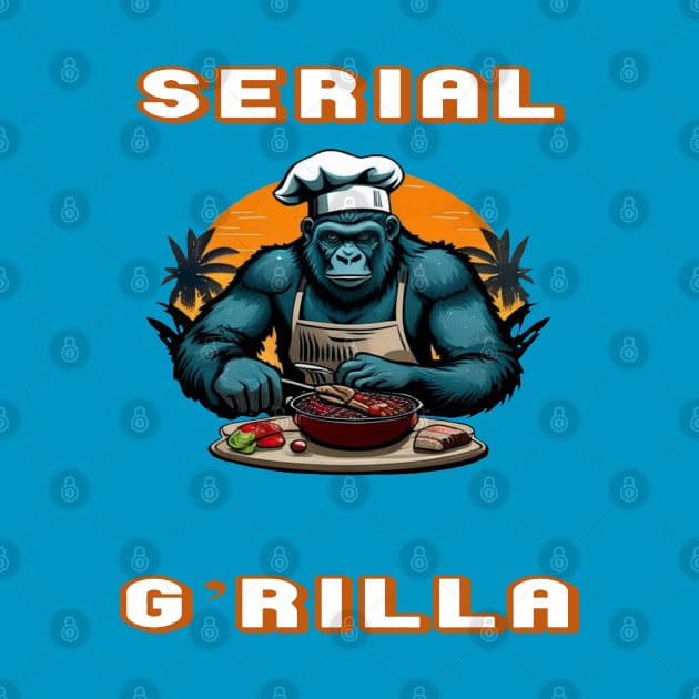 Serial G'rilla Master BBQ Griller Fun Pun by taiche