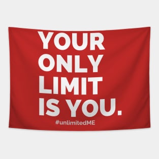 Your Only Limit is You. (white text) Tapestry