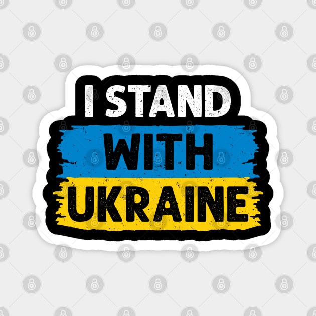 I Stand With Ukraine With Ukrainian Flag Magnet by Julorzo