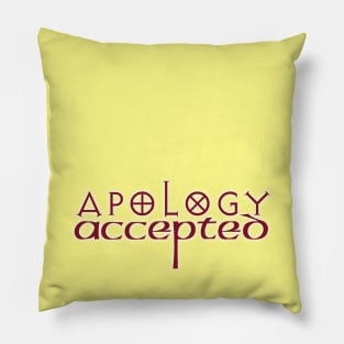 Apology Accepted Pillow