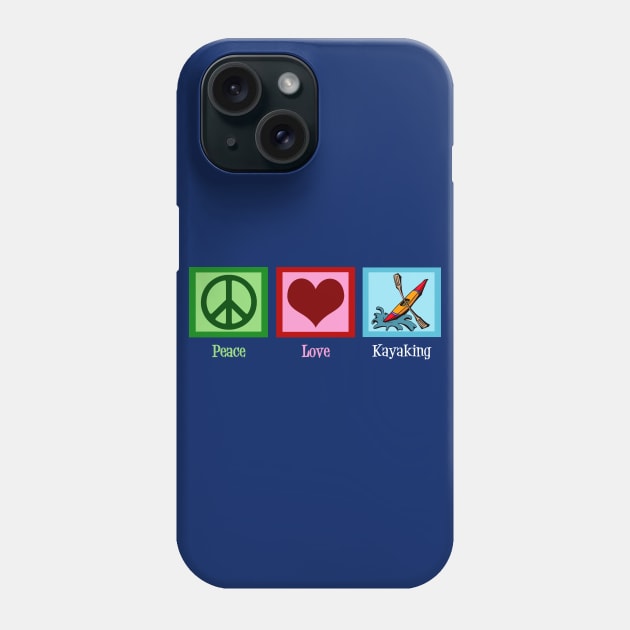 Peace Love Kayaking Phone Case by epiclovedesigns