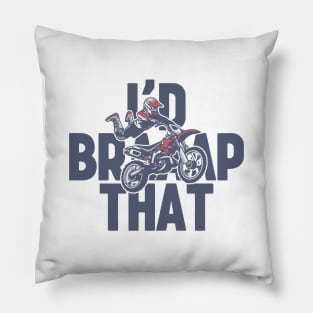 Braaap Pillow