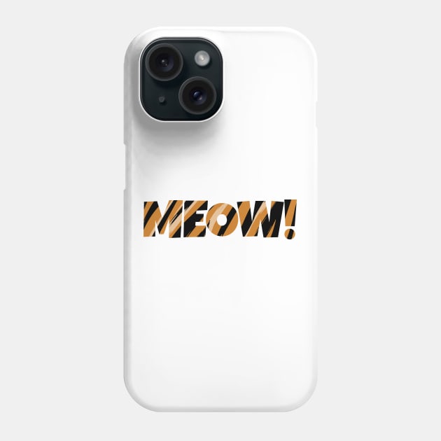 Meow - Funny Cat Design Phone Case by ArticaDesign