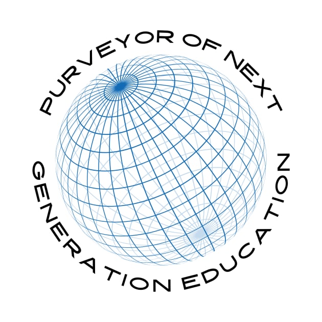 Purveyor of Next Generation Educator by The Happy Teacher