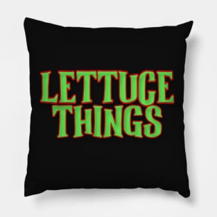 Lettuce Things. Stranger Things Adaptation. Pillow