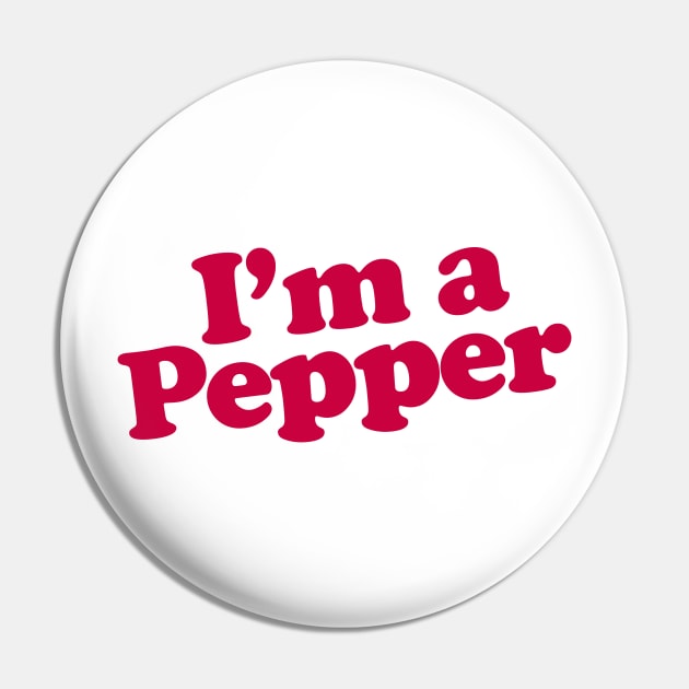 I'm a Pepper Pin by JJW Clothing