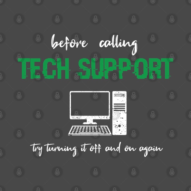 Tech Support IT Support Gift funny by GraphicTeeArt