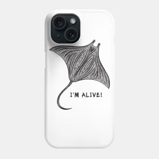 Manta Ray - I'm Alive! - marine animal design - on white Phone Case
