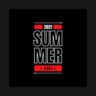 2021 Summer Vibes T-Shirt