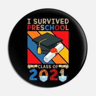 Pre-school Graduation I Survived Pre-school Class of 2021 Pin