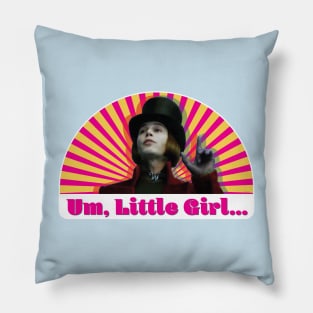 Um, Little Girl... Pillow