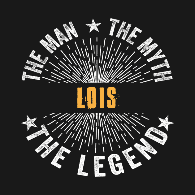 Lois Team | Lois The Man, The Myth, The Legend | Lois Family Name, Lois Surname by StephensonWolfxFl1t