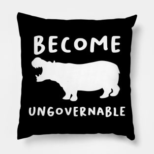 "Become Ungovernable" Hippo Pillow