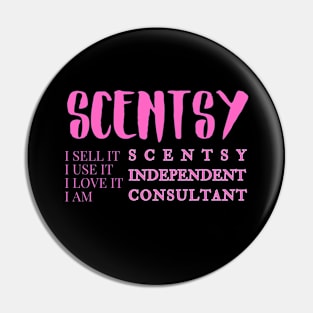 i sell it, i use it, i love it, i am scentsy independent consultant, Scentsy Independent Pin