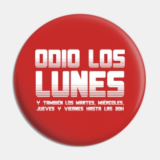 Odio los lunes Pin