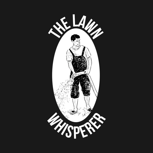 Lawn Whisperer Funny Grass Mowing Mow by Mellowdellow