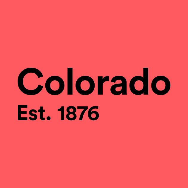 Colorado - Est. 1876 by whereabouts